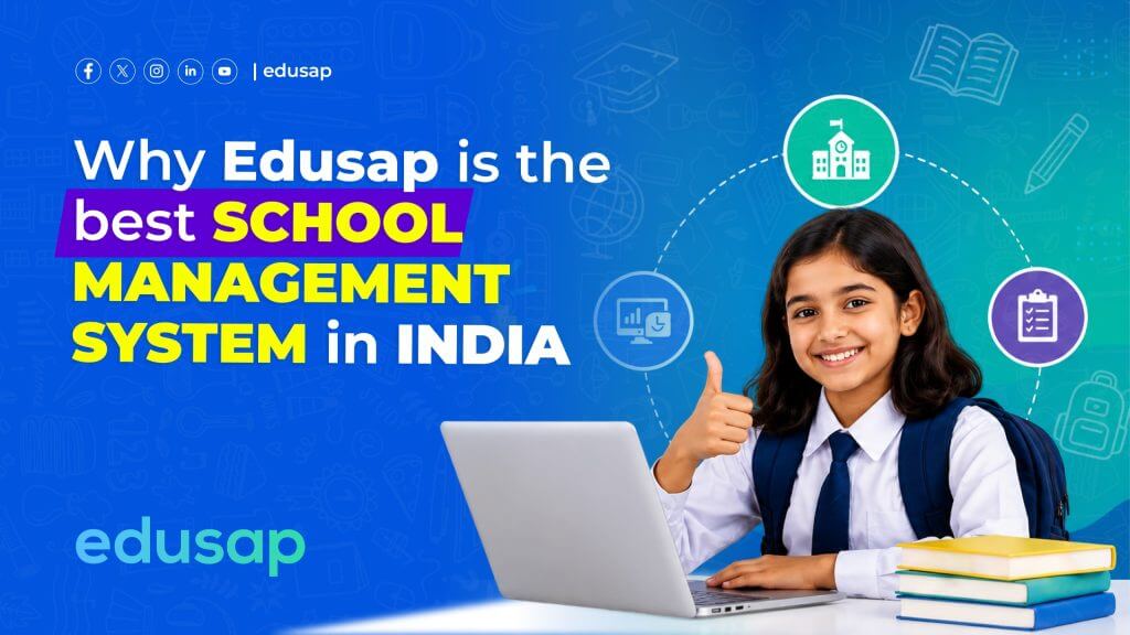 Why Edusap is the Best School Management System in India